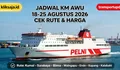 Jangan Lewatkan! KM Awu 18–25 Agustus Layani Kumai – Surabaya – Benoa – Bima – Waingapu – Ende – Kupang – Kalabahi, Cek Harga