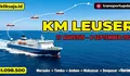 Cek Harga Tiket KM Leuser 27 Agustus–8 September 2026 Rute Merauke - Timika - Dobo - Tual - Ambon - Baubau - Makassar - Denpasar - Surabaya