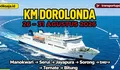 Cek Keberangkatan KM Dorolonda Periode 26 – 31 Agustus 2026 Rute Manokwari - Serui - Jayapura - Sorong - Ternate - Bitung