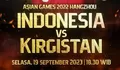 Cara Nonton Indonesia VS Kyrgyzstan di Penyisihan Grup F Asian Games Malam Ini