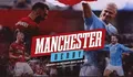 Derbi Manchester: Manchester United Berusaha Menghentikan Dominasi Manchester City