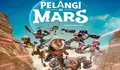 Kisah Gadis Pertama di Planet Merah Dalam Film Pelangi di Mars Siap Menginspirasi Keluarga Indonesia