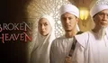 Keseruan Film Bidaah atau Broken Heaven yang Viral di Media Sosial