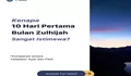 Seputar Idul Adha 1445 H: Keistimewaan 10 Hari Pertama Bulan Dzulhijjah, Nomor 2 Amalan Paling Ringan