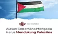 Huru Hara Dunia: Alasan Sederhana Mengapa Harus Mendukung Palestina, Nomor 5 Bikin Merinding