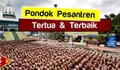 Menarik! Inilah 12 Rekomendasi Pondok Pesantren Terbaik dan Tertua di Indonesia, No. 1 Paling Terkenal