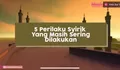 Hati-hati! Inilah 5 Perilaku Syirik Yang Masih Sering Dilakukan, Bisa Masuk Neraka Jika Terus Diperbuat