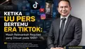 Ketika UU Pers Bertemu Era TikTok: Masih Relevankah Regulasi yang Dibuat pada 1999?