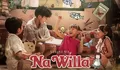 Banjir Pujian! Intip 5 Fakta Menarik Na Willa: Film Keluarga Penuh Kehangatan yang Wajib Ditonton Saat Libur Lebaran 2026