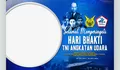 ‎Gratis! 7 Link Twibbon Hari Bhakti TNI Angkatan Udara 2026, Desain Keren dan Menawan Cocok Untuk Post Instagram hingga WhatsApp