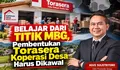 Belajar dari Titik MBG, Pembentukan Torasera Koperasi Desa Harus Dikawal Sebelum Jadi Ladang Kongkalikong