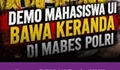 Demo BEM UI di Hari Bhayangkara ke-80 Tuai Sorotan, LAKSI Kritik Penggunaan Simbol Keranda
