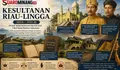 Kesultanan Riau-Lingga, Pusat Peradaban Melayu yang Mengukir Sejarah Nusantara