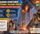 Kebakaran Apartemen Mediterania Tanjung Duren