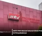 PHK Massal ANTV, Inilah Reaksi Netizen dan Bagaimana Masa Depan Karyawan?