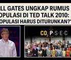 Bill Gates Ungkap Rumus Populasi di TED Talks 2010: “Populasi Harus Diturunkan?”