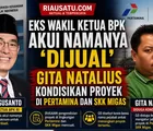 Eks Wakil Ketua BPK Akui Namanya 'Dijual' Gita Natalius Kondisikan Proyek di Pertamina dan SKK Migas