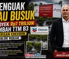 Menguak Bau Busuk Proyek Rp7 Triliun Limbah TTM B3 Warisan Chevron di Blok Rokan
