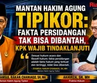 Mantan Hakim Agung Tipikor: Fakta Persidangan Tak Bisa Dibantah, KPK Wajib Tindaklanjuti