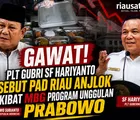 Gawat! Plt Gubri SF Hariyanto Sebut PAD Riau Anjlok Akibat MBG Program Unggulan Prabowo