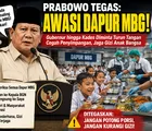 Prabowo Perintahkan Kades hingga Gubernur Awasi Dapur MBG, Siap Tindak Penyimpangan