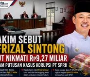 Hakim Sebut Afrizal Sintong Ikut Nikmati Rp9,27 Miliar dalam Putusan Kasus Korupsi PT SPRH