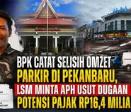 BPK Catat Selisih Omzet Parkir di Pekanbaru, LSM Minta APH Usut Dugaan Potensi Pajak Rp16,4 Miliar