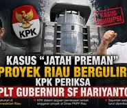 Kasus "Jatah Preman" Proyek Riau Bergulir, KPK Periksa Plt Gubernur SF Hariyanto