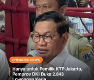 Pemerintah Membuka Ribuan Lowongan Kerja Untuk Warga ber-KTP Jakarta, Bergaji UMR