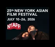 The 25th New York Asian Film Festival Takes Place at Five Theatres