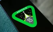 Android 15 Akan Hadir Menghentak Ekosistem Smartphone Google