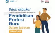 Link Jadwal dan Pendaftaran Seleksi Administrasi Program Profesi Guru - PPG 2022