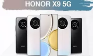 6 Alasan Mengapa HONOR X9 Adalah Smartphone 5G Terbaik