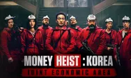 Link Streaming Money Heist Korea, Nonton Semua Episode Sub Indo di Sini