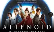 Sinopsis Film 'Alienoid' Yang Berhasil Menduduki Posisi Pertama Di Box Office Korea Selatan