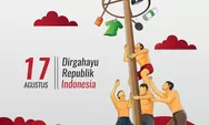 30 Qoutes Tema 17 Agustus, Penggugah Semangat Perjuangan dan Cinta Tanah Air Untuk Sambut Hari HUT ke 77 RI
