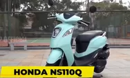 HONDA NS 110Q Siap Beredar Geser Posisi Yamaha Fazzio, Cek Harga dan Spesifikasinya!