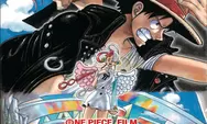 Nonton One Piece Red, dari Jadwal Tayang, Harga Tiket dan Cara Beli Tiket XXI atau CGV di Sini