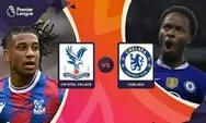 Prediksi Skor dan Head to Head Crystal Palace vs Chelsea di Liga Inggris