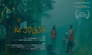 Sinopsis Film Pendek Ke Jogja yang Penuh dengan Keramahan Penduduknya Bikin Kangen Pengen ke Yogyakarta