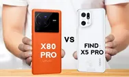 Duel Sengit Oppo Find X5 Pro vs Vivo X80 Pro, HP Flagship dengan Spek Dewa, Pilih Mana?