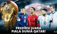 Simak! Inilah 6 Tim yang Diprediksi Juara di Piala Dunia 2022 Qatar 