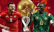 Jadwal Piala Dunia 2022 Siaran TV Online Gratis Swiss vs Kamerun Kick Off 17.00 WIB, Streaming SCTV