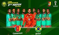 Prediksi Pertandingan Kamerun Vs Brasil di Piala Dunia 2022 Tanggal 3 Desember 2022 Line Up dan Skor