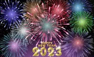 Kumpulan Kata, Ucapan Selamat Tahun Baru 2023: Sambut Awal Pergantian Tahun dengan Afirmasi Positif Ini!