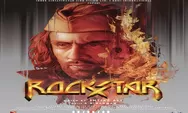 Sinopsis Film India Rockstar Tayang 31 Januari 2023 di ANTV Dibintangi Ranbir Kapoor Pukul 10.30 WIB