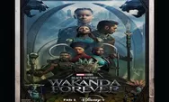 Link Nonton dan Download Black Panther: Wakanda Forever Subtitle Indonesia Bukan di IndoXXI Atau LK21