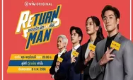 Sinopsis Drama Thailand Return Man Tayang 8 Februari 2023 di Viu Dibintangi Alek Teeradetch dan Pat Chayanit