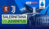 Link Nonton Live Streaming Salernitana vs Juventus di Serie A Pukul 02.45 Tanggal 8 Februari 2023