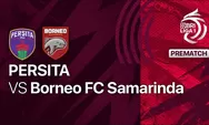 2 Link Live Streaming Persita vs Borneo FC BRI Liga 1 Gratis via Channel TV Indosiar Hari Ini Kick Off 15.00